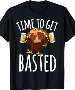 Time To Get Basted Funny Beer T-Shirt